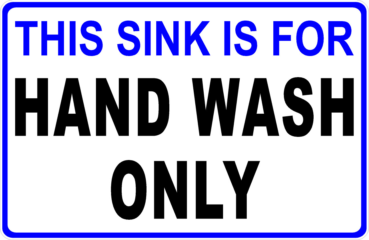 This Sink Is For Hand Wash Only Sign. Size Options