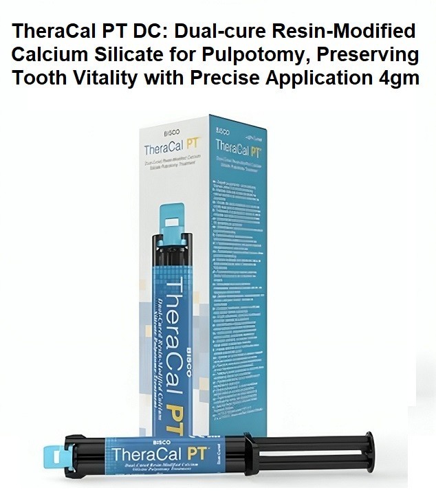 Dental THERACAL PT DC Resin Modified Calcium Silicate Material 4gm Syr & 15 Tips