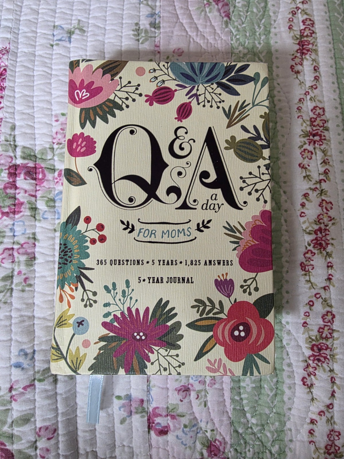 Q&A a Day for Moms: 365 Questions: 5 Years: 1825 Answers: 5 Year Journal
