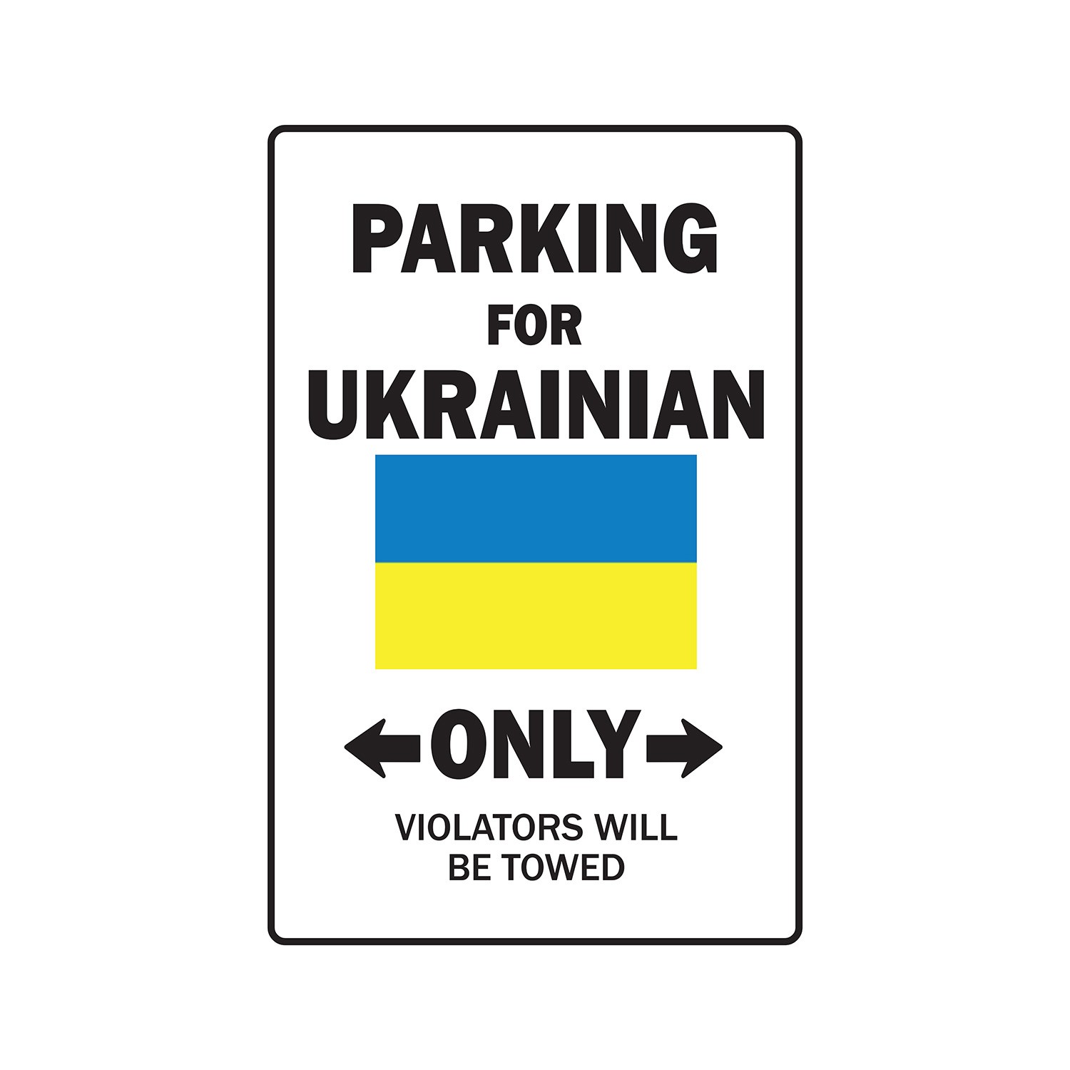 PARKING FOR UKRAINIAN ONLY Sign Or Decals ukraine flag national pride love