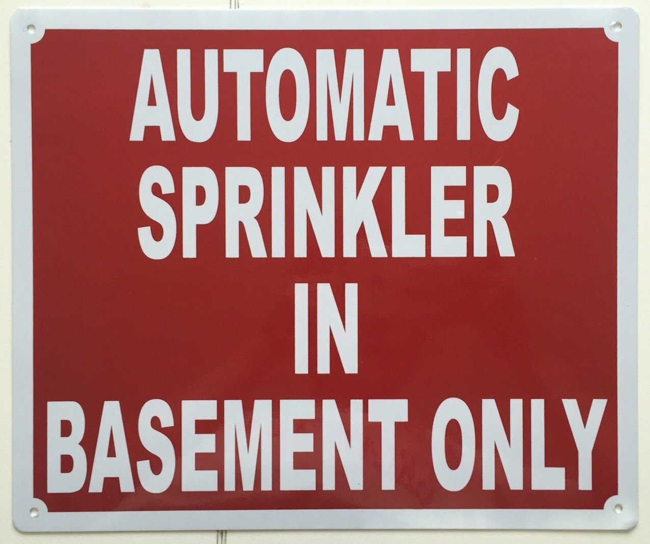 AUTOMATIC SPRINKLER IN BASEMENT ONLY SIGN (ALUMINIUM 10X12)