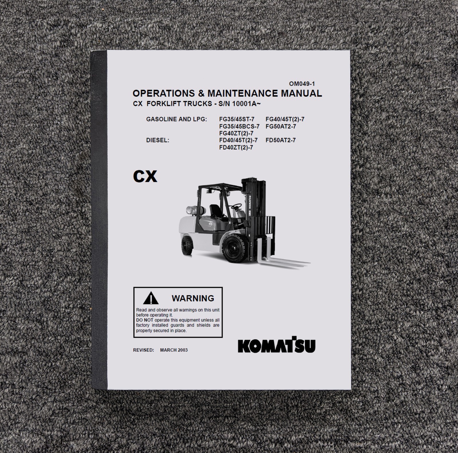 Komatsu FD40ZT2-7 Forklift Lift Truck CX Owner Operator User Manual 10001A & Up