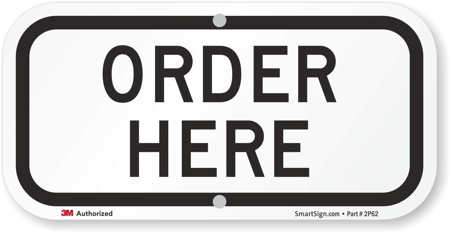 K-9064-AL-06×12 Order Here Sign 6×12 Inch Aluminum Black On White Commercial