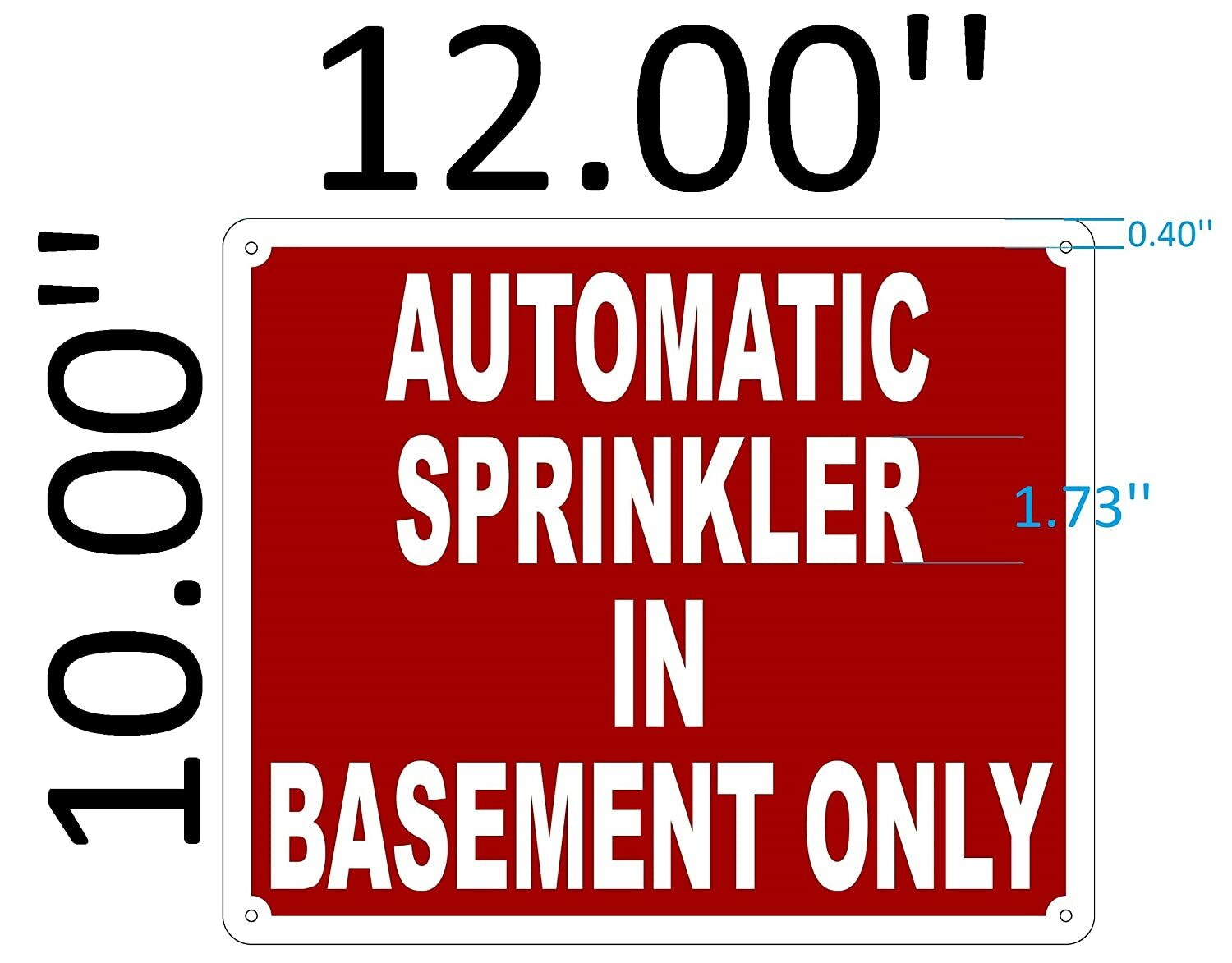 AUTOMATIC SPRINKLER IN BASEMENT ONLY SIGN (ALUMINIUM 10X12)