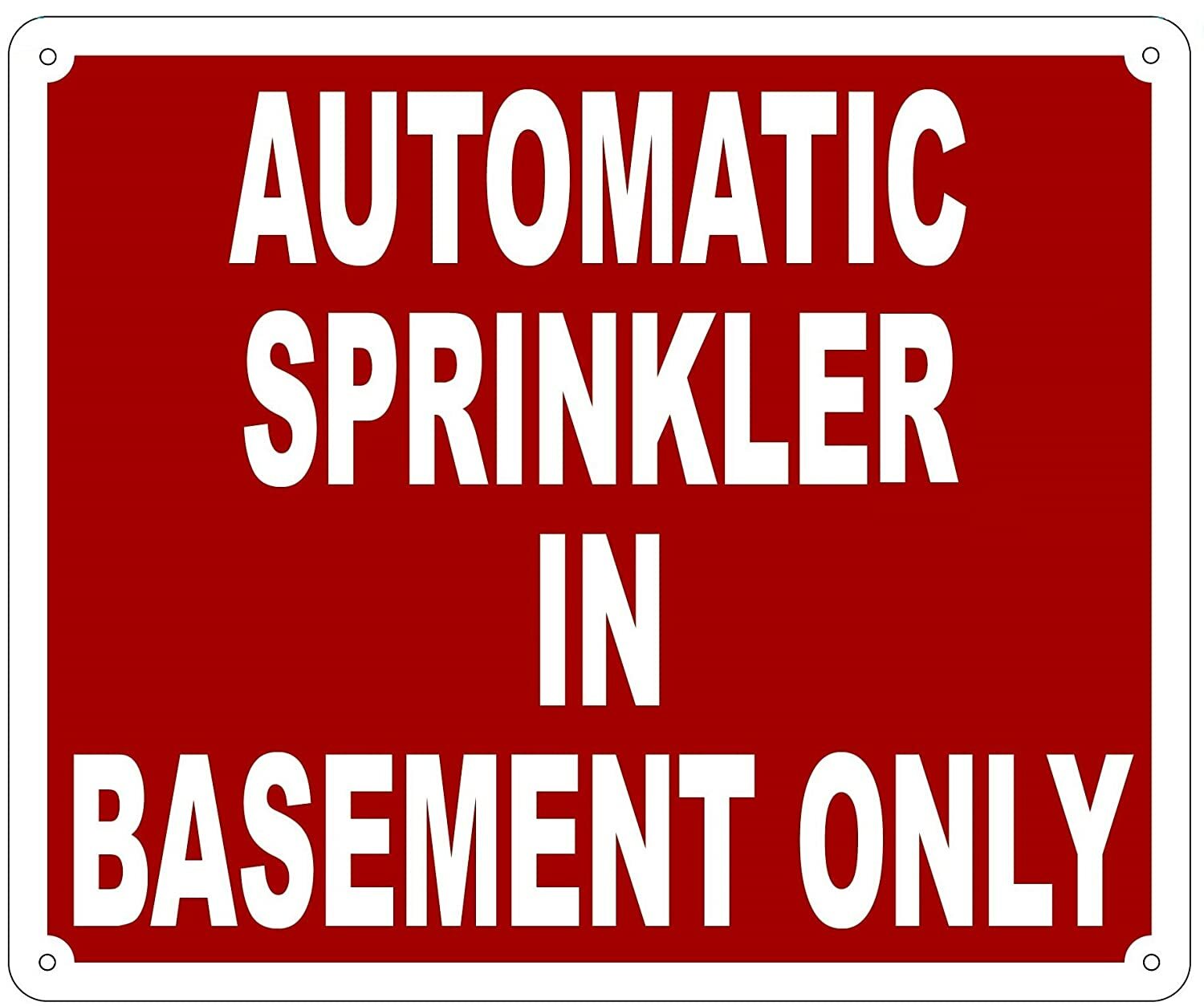 AUTOMATIC SPRINKLER IN BASEMENT ONLY SIGN (ALUMINIUM 10X12)