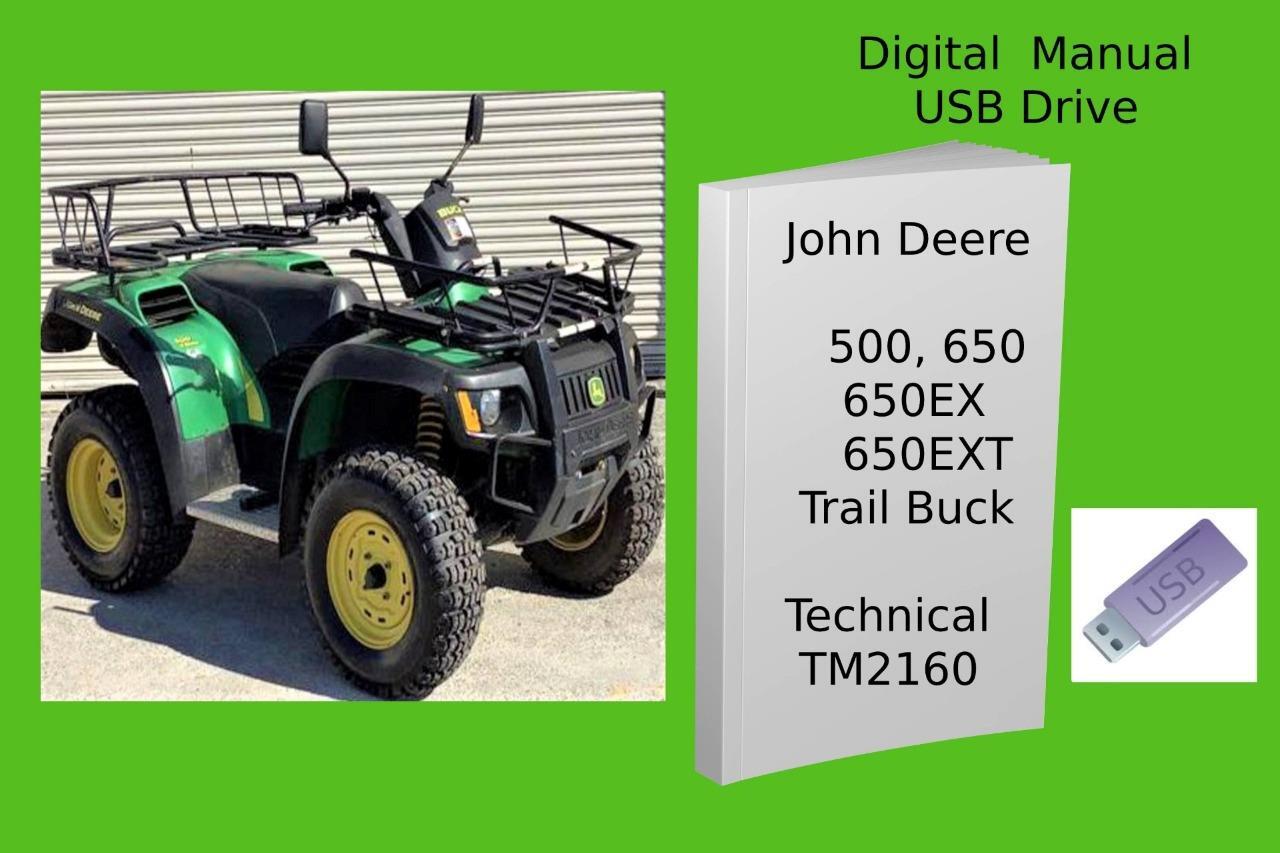 John Deere 500 650 650EX 650EXT Trail Buck Utility ATV Technical Manual See Desc